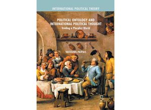 9781349848652 - International Political Theory   Political Ontology and International Political Thought - Vassilios Paipais Kartoniert (TB)