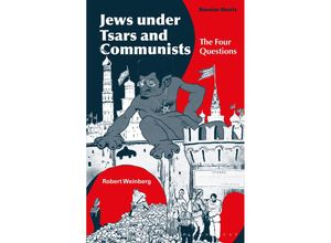 9781350129153 - Jews under Tsars and Communists - Robert Weinberg Kartoniert (TB)