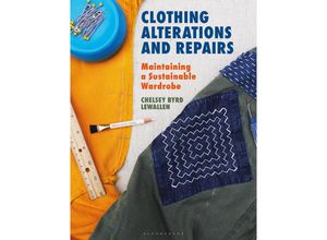 9781350163553 - Clothing Alterations and Repairs - Chelsey Byrd Lewallen Kartoniert (TB)