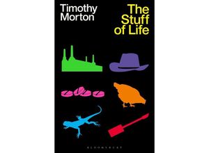 9781350240483 - The Stuff of Life - Timothy Morton Kartoniert (TB)