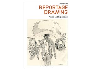 9781350253087 - Reportage Drawing - Louis Netter Kartoniert (TB)