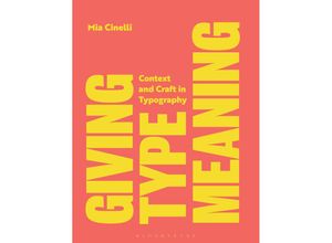 9781350255838 - Giving Type Meaning - Mia Cinelli Kartoniert (TB)