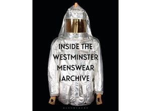 9781350330979 - Inside the Westminster Menswear Archive - Andrew Groves Danielle Sprecher Kartoniert (TB)