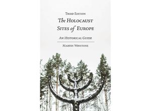 9781350332027 - The Holocaust Sites of Europe - Martin Winstone Kartoniert (TB)