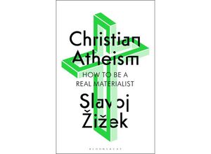 9781350409316 - Christian Atheism - Slavoj Zizek Kartoniert (TB)