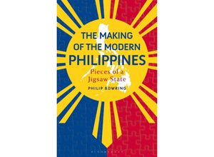 9781350427884 - The Making of the Modern Philippines - Philip Bowring Kartoniert (TB)