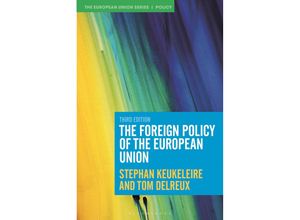 9781350930483 - The Foreign Policy of the European Union - Stephan Keukeleire Tom Delreux Kartoniert (TB)