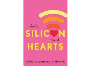 9781368081160 - Silicon Hearts - Robin Miyashita Kartoniert (TB)