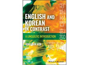 9781394157372 - English and Korean in Contrast - Jong-Bok Kim Kartoniert (TB)