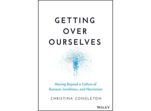 9781394169856 - Getting Over Ourselves - Christina Congleton Gebunden