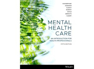 9781394177233 - Mental Health Care An Introduction for Health Professionals - Catherine Hungerford Donna Hodgson Richard Clancy Gillian Murphy Kerrie Doyle Maree Bernoth Michelle Cleary Kartoniert (TB)