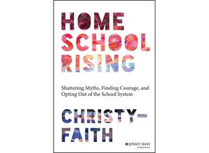 9781394191536 - Homeschool Rising - Christy-Faith Kartoniert (TB)