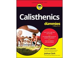 9781394196111 - Calisthenics For Dummies - Mark Lauren Joshua Clark Kartoniert (TB)