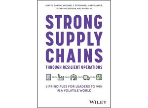 9781394201587 - Strong Supply Chains Through Resilient Operations - Suketu Gandhi Michael F Strohmer Marc Lakner Tiffany Hickerson Sherri He Gebunden