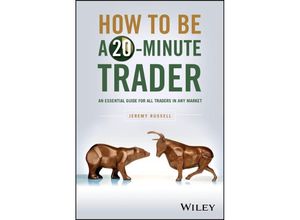 9781394205226 - How to Be a 20-Minute Trader - Jeremy Russell Gebunden