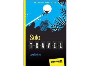 9781394218165 - Solo Travel For Dummies - Lee Mylne Kartoniert (TB)