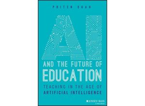 9781394219247 - AI and the Future of Education - Priten Shah Kartoniert (TB)