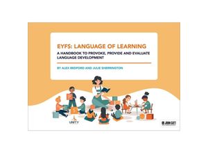 9781398390058 - EYFS Language of Learning - a handbook to provoke provide and evaluate language development - Alex Bedford Julie Sherrington Taschenbuch