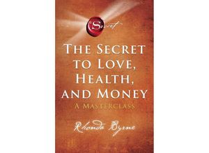 9781398512399 - The Secret to Love Health and Money - Rhonda Byrne Kartoniert (TB)