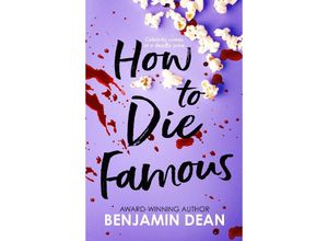 9781398512573 - How To Die Famous - Benjamin Dean Kartoniert (TB)