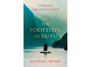 9781398515444 - In the Footsteps of Du Fu - Michael Wood Gebunden