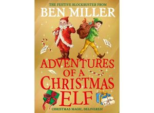 9781398515840 - Adventures of a Christmas Elf - Ben Miller Gebunden