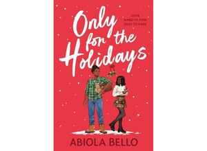 9781398516908 - Only for the Holidays - Abiola Bello Kartoniert (TB)