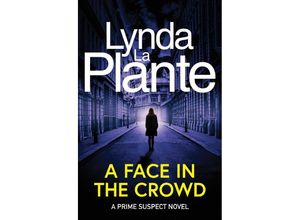 9781398518612 - Prime Suspect 2 A Face in the Crowd - Lynda La Plante Kartoniert (TB)