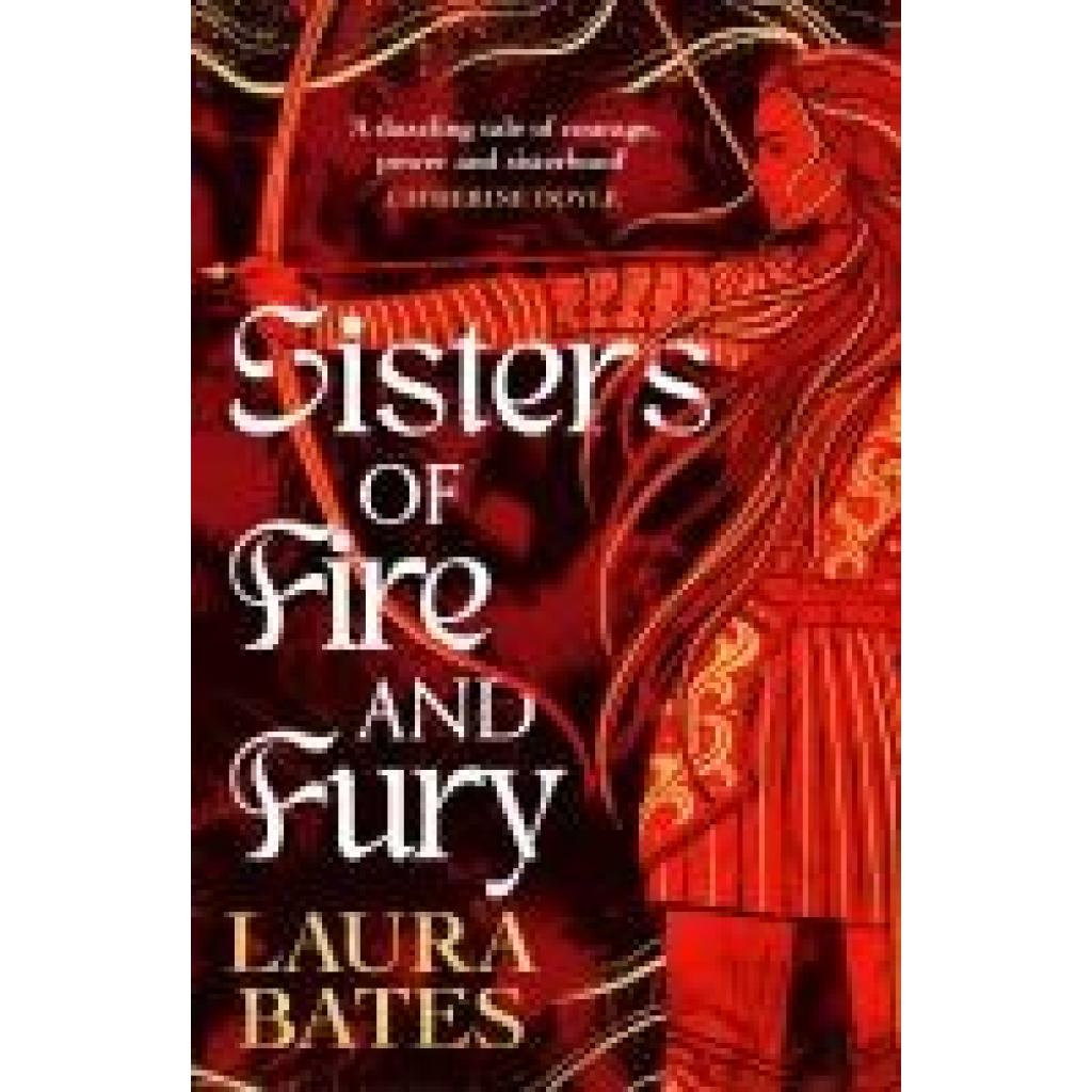9781398519374 - Bates Laura Sisters of Fire and Fury