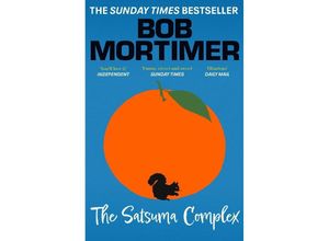 9781398521230 - The Satsuma Complex - Bob Mortimer Kartoniert (TB)