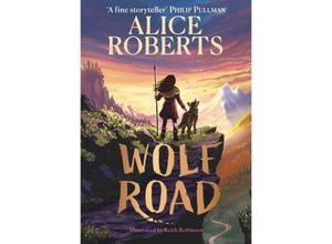 9781398521339 - Wolf Road - Alice Roberts Gebunden