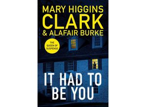 9781398525436 - It Had To Be You - Mary Higgins-Clark Alafair Burke Kartoniert (TB)