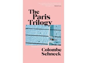 9781398529397 - The Paris Trilogy - Colombe Schneck Gebunden