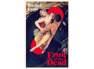 9781398529946 - Fruit of the Dead - Rachel Lyon Kartoniert (TB)
