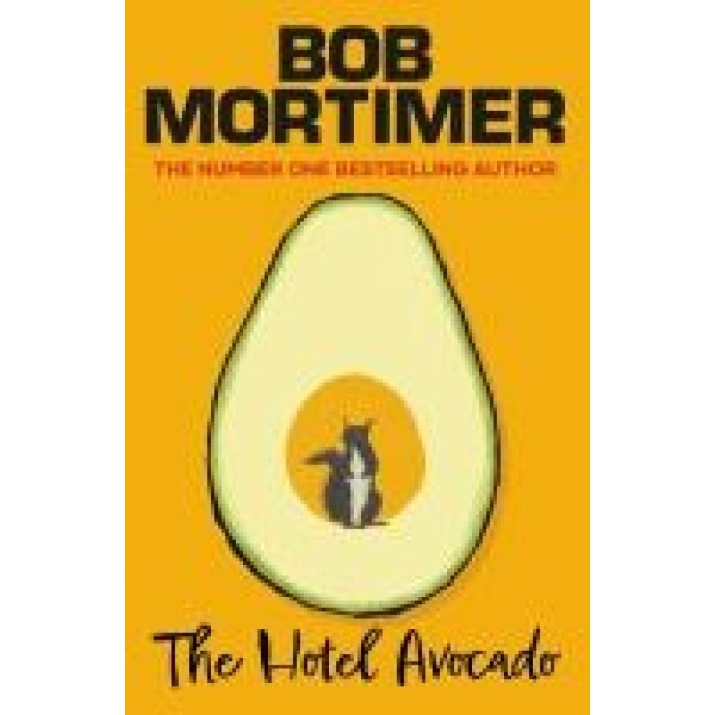 9781398537026 - Mortimer Bob The Hotel Avocado