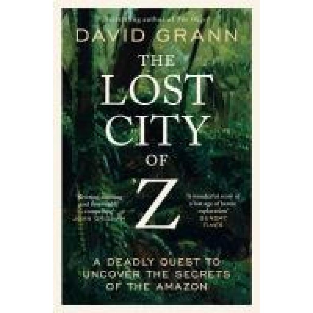 9781398540668 - Grann David The Lost City of Z 9781398540668 - Grann David The Lost City of Z