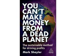 9781398612020 - You Can	 Make Money From a Dead Planet - Mark Shayler Kartoniert (TB)