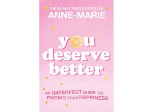 9781398707429 - You Deserve Better - Anne-Marie Gebunden