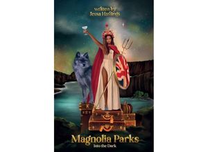 9781398721746 - Magnolia Parks 5 Into the Dark (Original Cover Collection) - Jessa Hastings Kartoniert (TB)