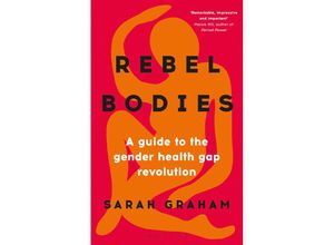 9781399401111 - Rebel Bodies - Sarah Graham Gebunden