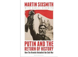 9781399409872 - Putin and the Return of History - Martin Sixsmith Kartoniert (TB)