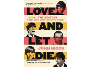 9781399600170 - Love and Let Die - John Higgs Kartoniert (TB)