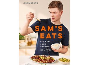 9781399606165 - Sams Eats - Lets Do Some Cooking - Sam Way Gebunden