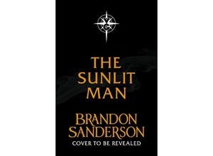 9781399613477 - The Sunlit Man - Brandon Sanderson Kartoniert (TB)