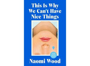 9781399615907 - This Is Why We Can	 Have Nice Things - Naomi Wood Kartoniert (TB)