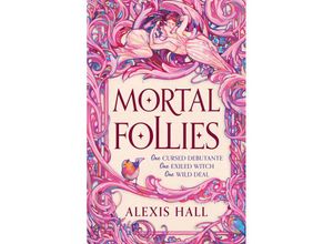 9781399616454 - Mortal Follies - Alexis Hall Taschenbuch