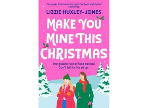 9781399700801 - Make You Mine This Christmas - Lizzie Huxley-Jones Taschenbuch