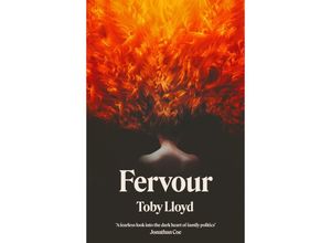 9781399724623 - Fervour - Toby Lloyd Kartoniert (TB)