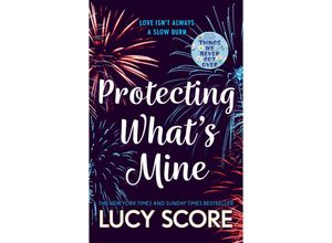 9781399726863 - Protecting Whats Mine - Lucy Score Taschenbuch