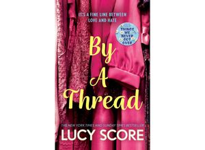 9781399726887 - By a Thread - Lucy Score Taschenbuch